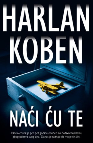 NAĆI ĆU TE - Harlan Koben