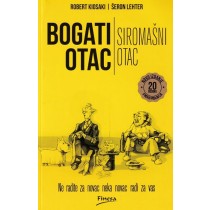 BOGATI OTAC SIROMAŠNI OTAC - Robert Kiosaki