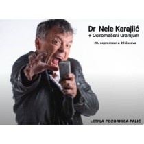  Dr Nele Karajlić ft Osiromašeni Uranijum